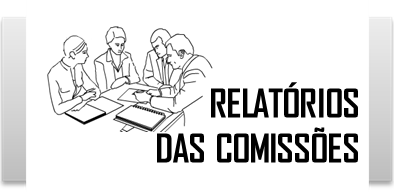 Relatórios das Comissões